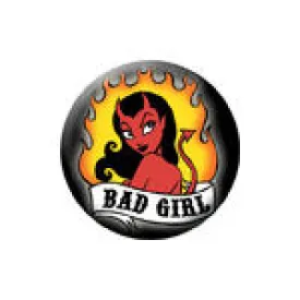 Bad Girl Button Badge