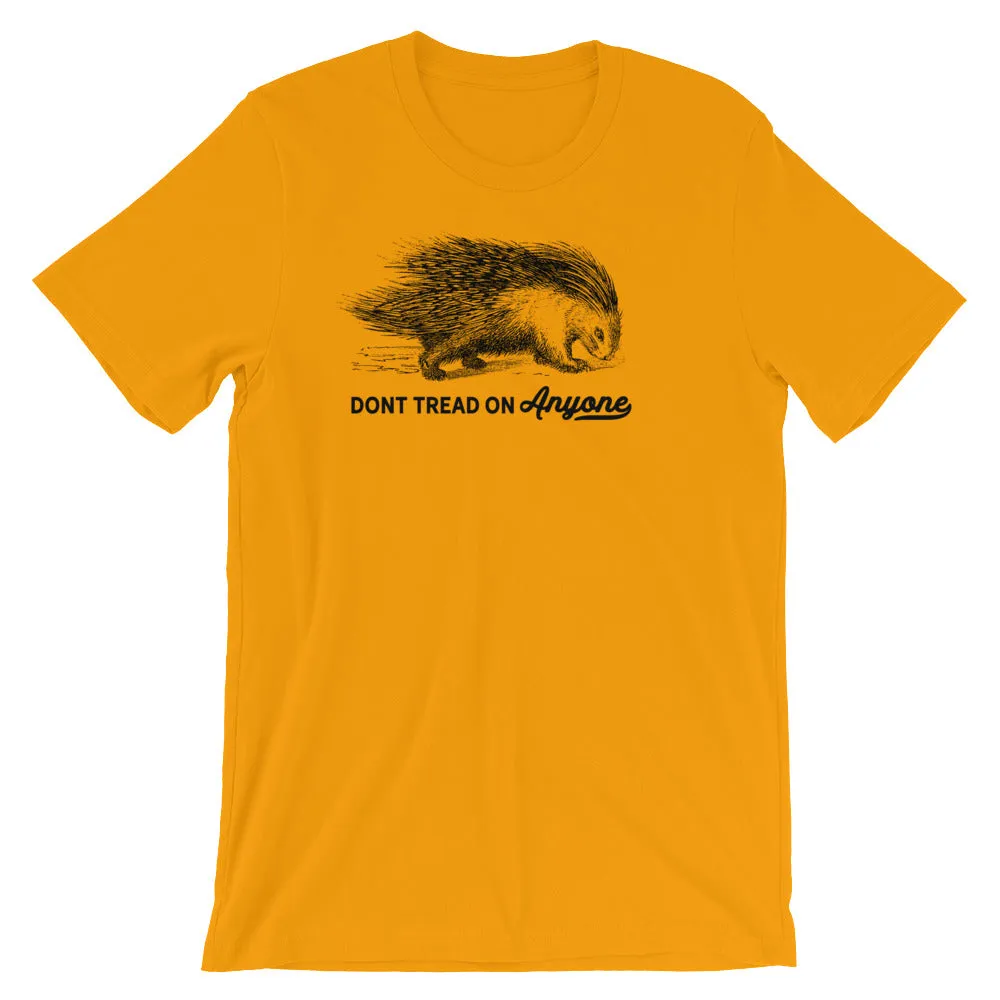 Don't Tread On Anyone Porcupine T-Shirt