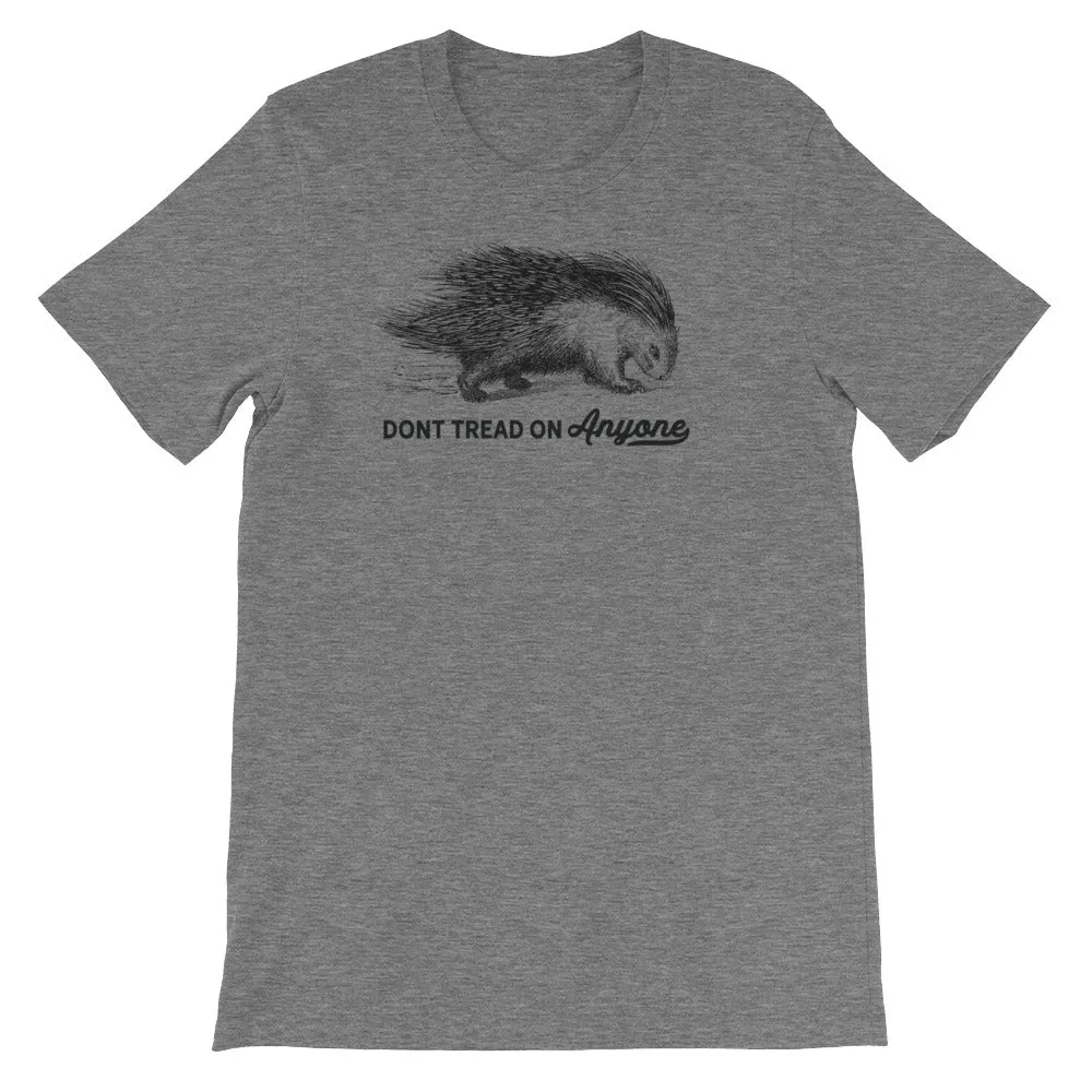 Don't Tread On Anyone Porcupine T-Shirt