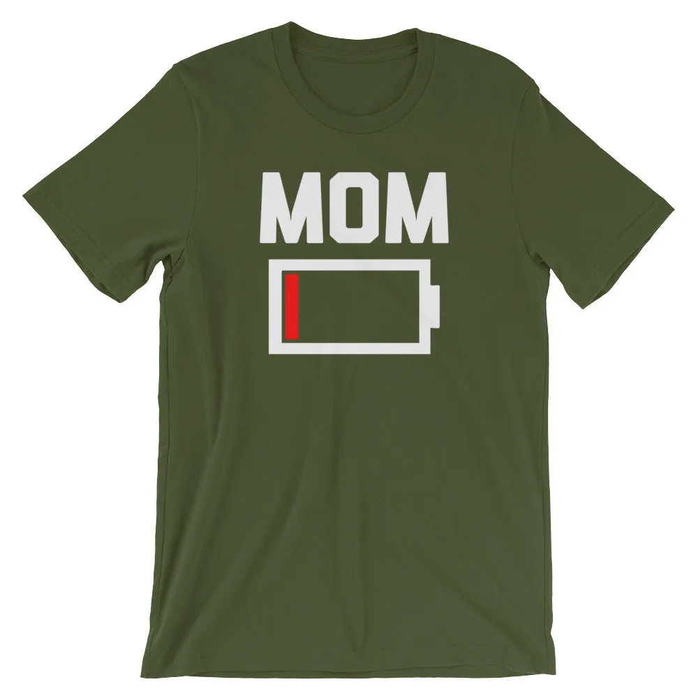 Mom Battery Low T-Shirt (Unisex)