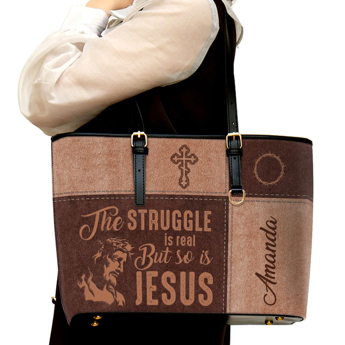 Personalized Large Leather Tote Bag The Struggle Is Real But So Is Jesus - Spiritual Gifts For Christian Women